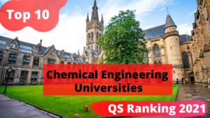 Top 10 Universities In Chemical Engineering – QS Ranking 2021 – ChemEngGuy